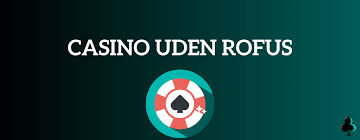 Casino Uden ROFUS med Klarna Indbetalinger 1185552020 Casino Uden ROFUS med Klarna Indbetalinger 1185552020